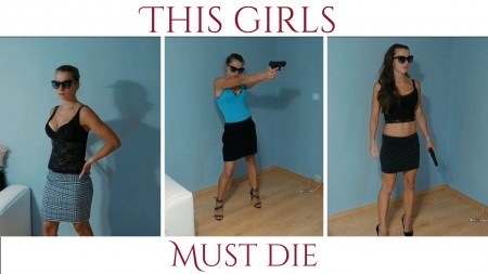 This Girls Must Die - 20 minutes long gun fun video mostly POV.

Have you ever met mean, bad or stupid spy girls? Well, they must pay now.

elements: shots to belly, chest, back, digital blood only, many death scenes, 3 outfits, high heels, gun. pistol, skirts, back arching, heart shots, POV